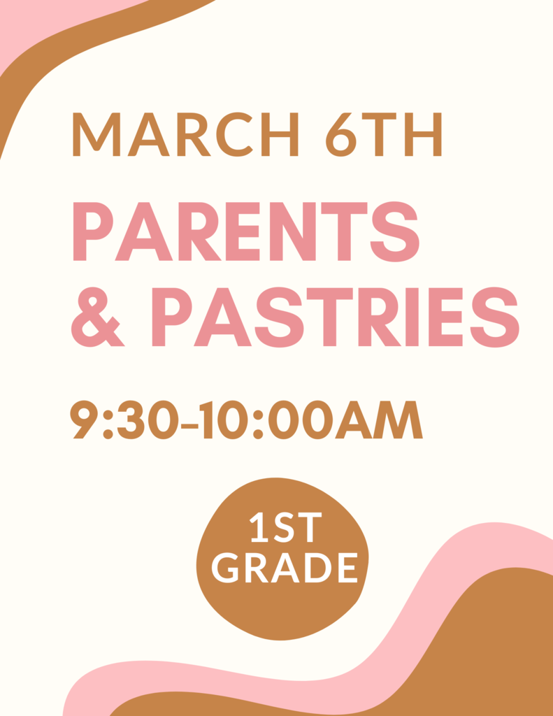 1st grade Parents and Pastries