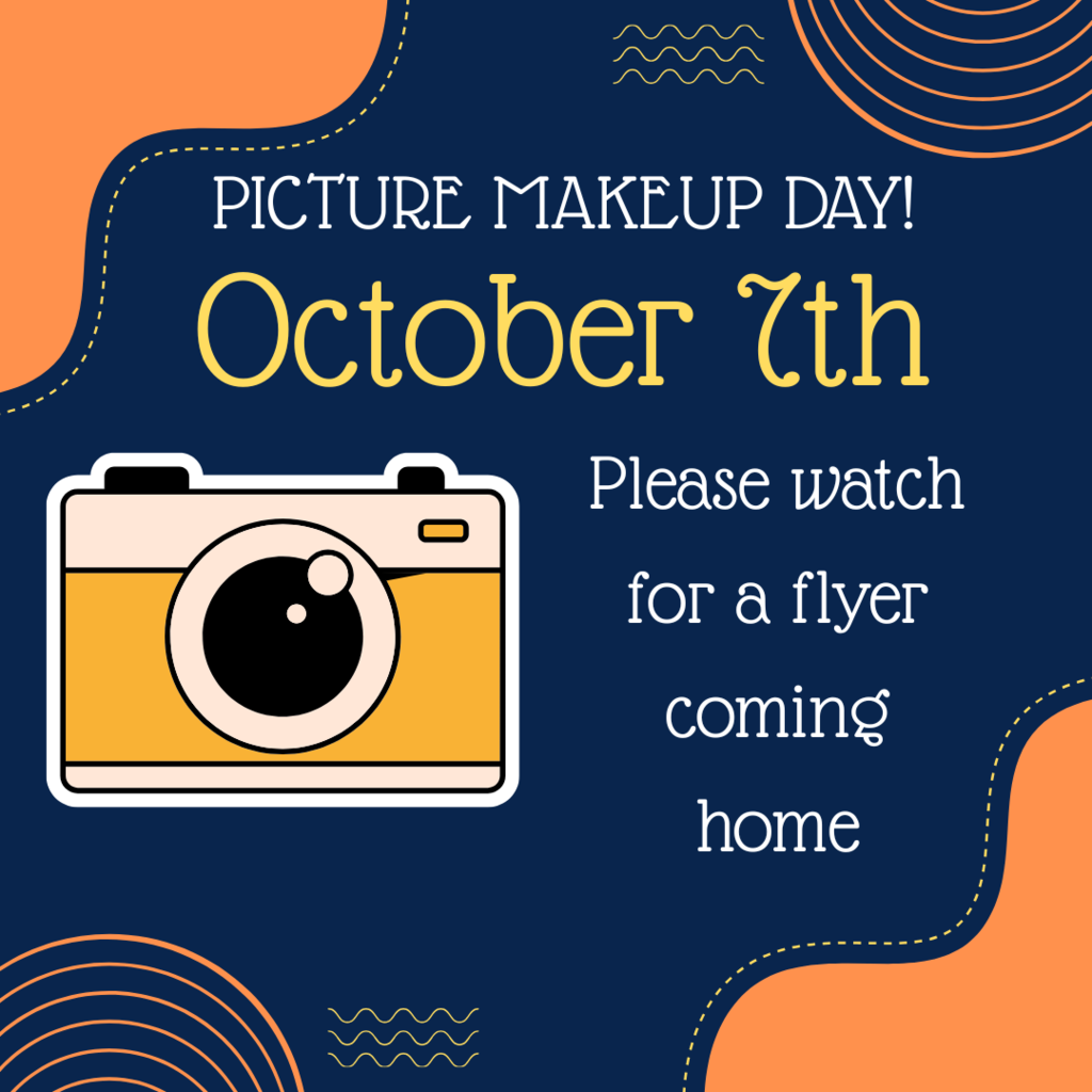 Camera graphic with message to watch for a flyer coming home for picture makeup day