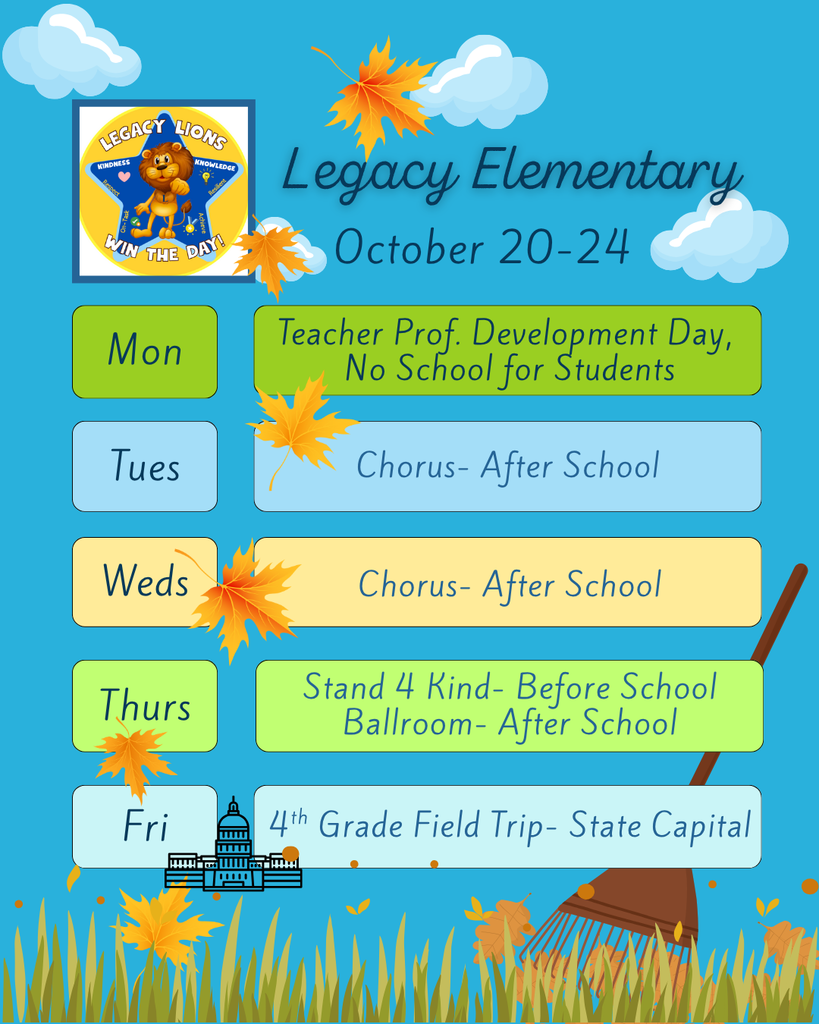 Legacy Weekly Events for October 20-24, No School on Monday- Teacher Professional Development Day