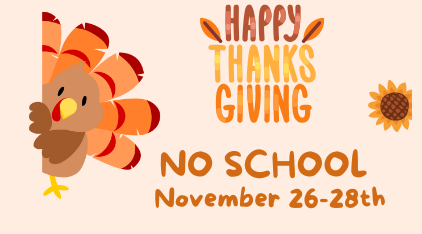 No school for Thanksgiving break
