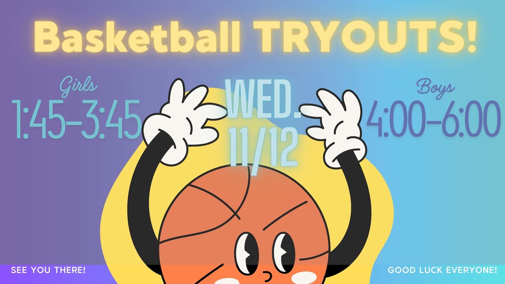 Basketball TRYOUTS!