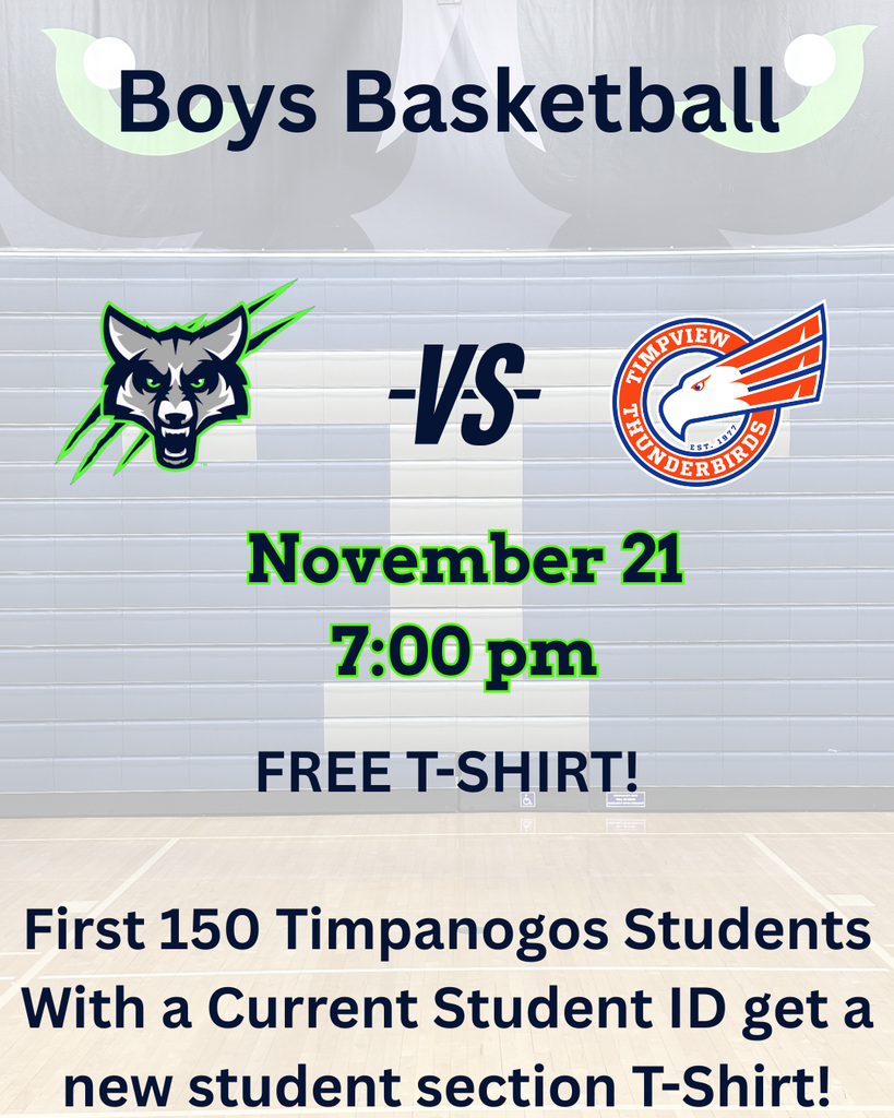 Graphic announcing a boys basketball game between Timpanogos High School and Timpview. The Timpanogos wolf logo is on the left, the Timpview Thunderbirds logo is on the right, with “VS” between them. Text reads: “November 21, 7:00 pm. FREE T-SHIRT! First 150 Timpanogos Students With a Current Student ID get a new student section T-Shirt!” The design uses Timpanogos blue, green, and white over a gym background.