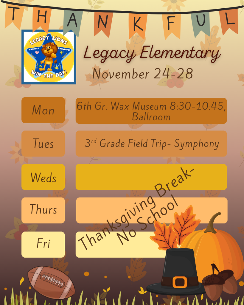 Legacy Weekly Events for November 24-28, Happy Thanksgiving!
