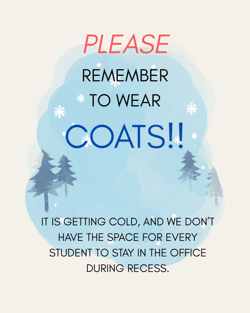 please remember to wear coats