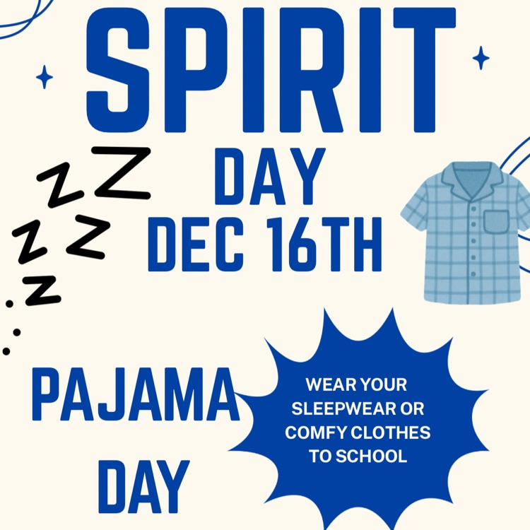 December 16th Pajama Day! wear your pajamas or comfy clothes! 