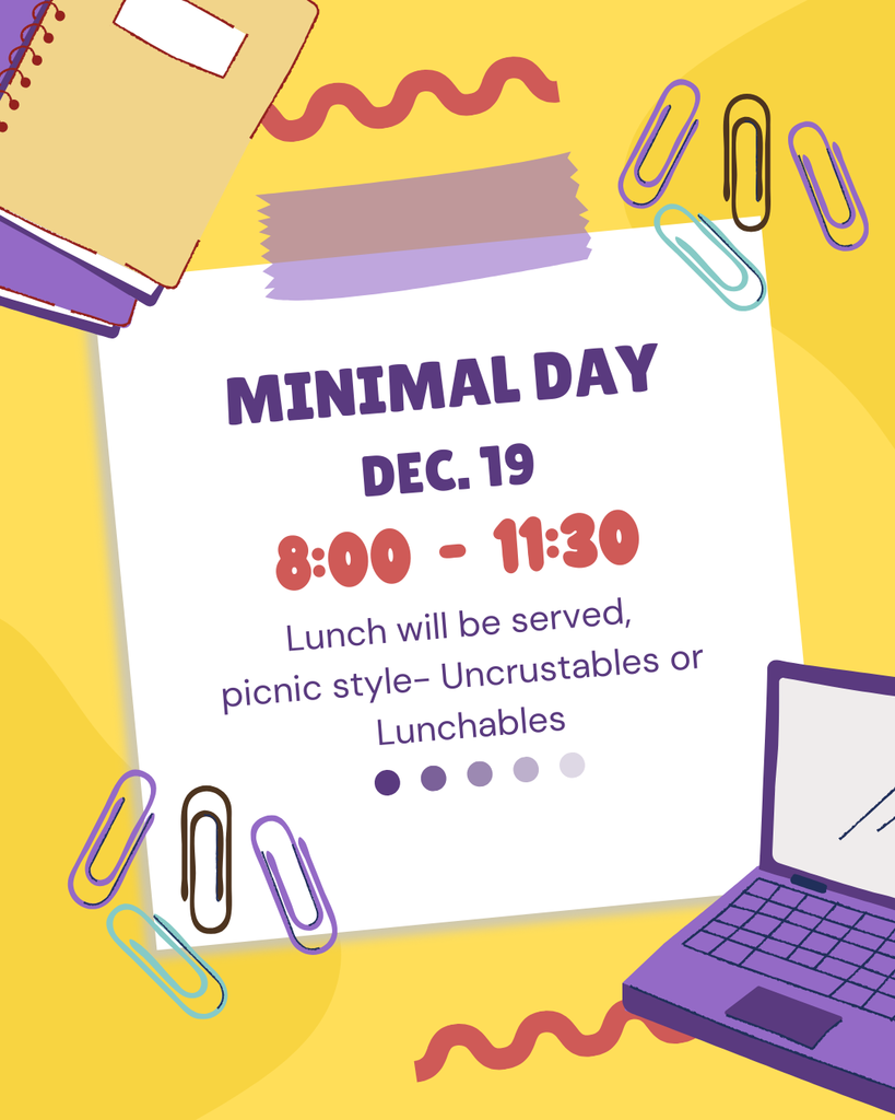 A poster displays the time of the upcoming minimal day, 8:00 - 11:30.