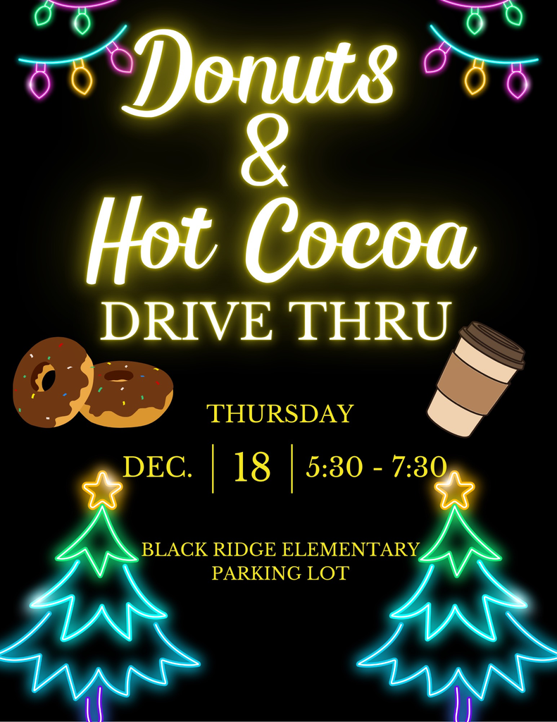 Black Ridge Donuts and Hot Cocoa Thursday Dec. 18th 5:30-7:30
