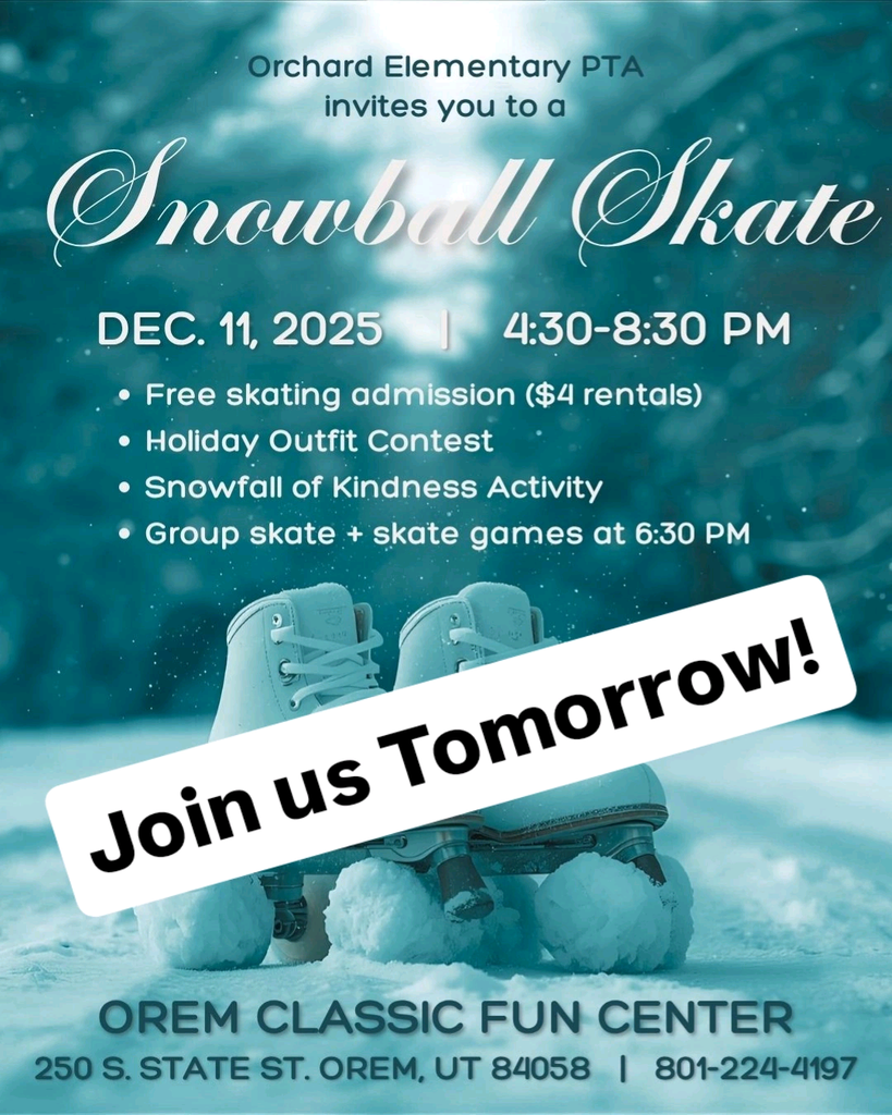 PTA sponsored winter Skate Night at Classic Skating. Image of some rollerskates in the snow with a banner that says, "Join Us Tomorrow!". Address and phone number are listed for Orem Classic Fun Center 250 S State St Orem. Skate Night goes December 11 from 4:30-8:30 p.m. Skates can be rented for $4, or bring your own.