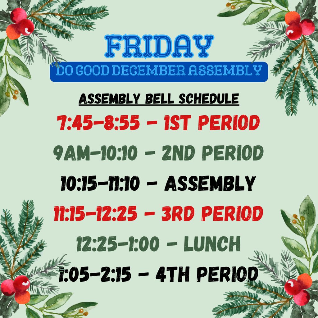 Friday Assembly bell schedule with holly graphics