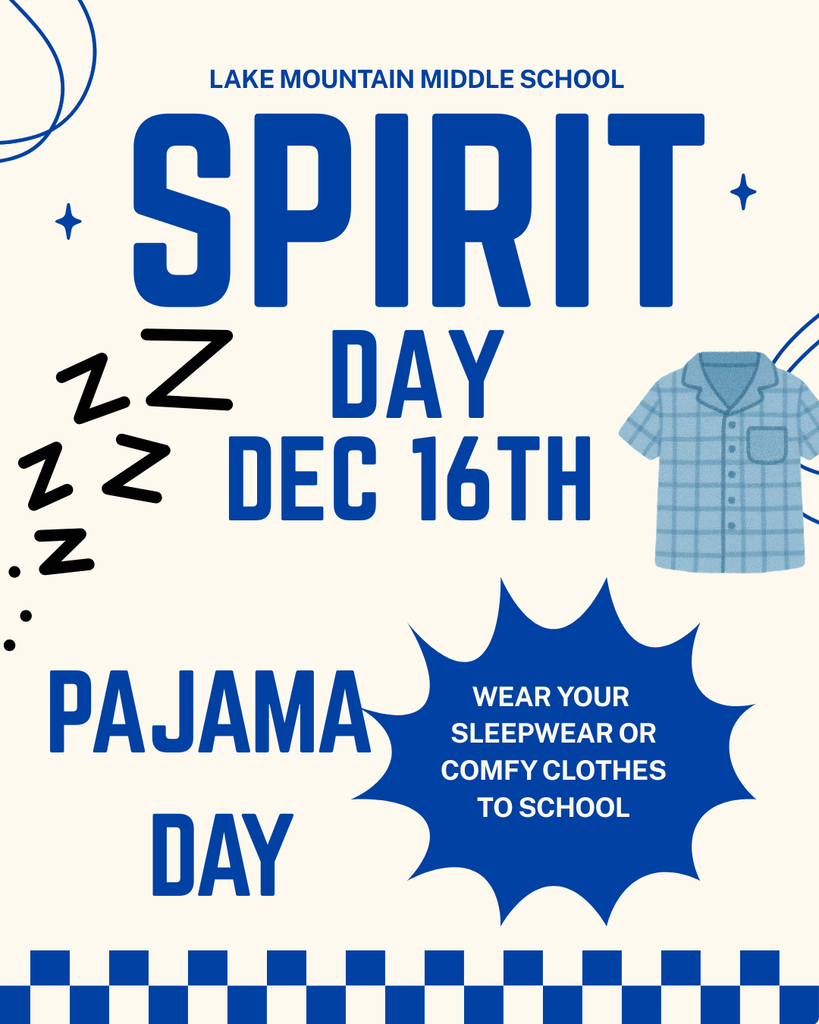 Spirit day is TOMORROW, December 16th! The theme is… Pajama Day! Make sure you still follow dress code and school rules! Wear your pajamas or comfy clothes and if your 3rd period class has the most participation, you will win a hot chocolate party!!!!!