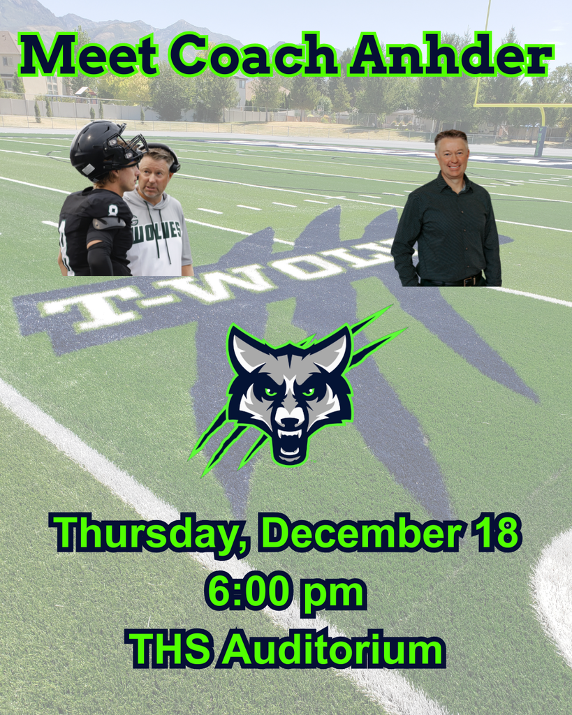 Graphic showing a football field at Timpanogos High School with the T-Wolf logo at midfield. Text reads “Meet Coach Anhder.” Images show Coach Craig Anhder standing on the field and a coach talking with a player in uniform. Event details read: “Thursday, December 18, 6:00 pm, THS Auditorium.”