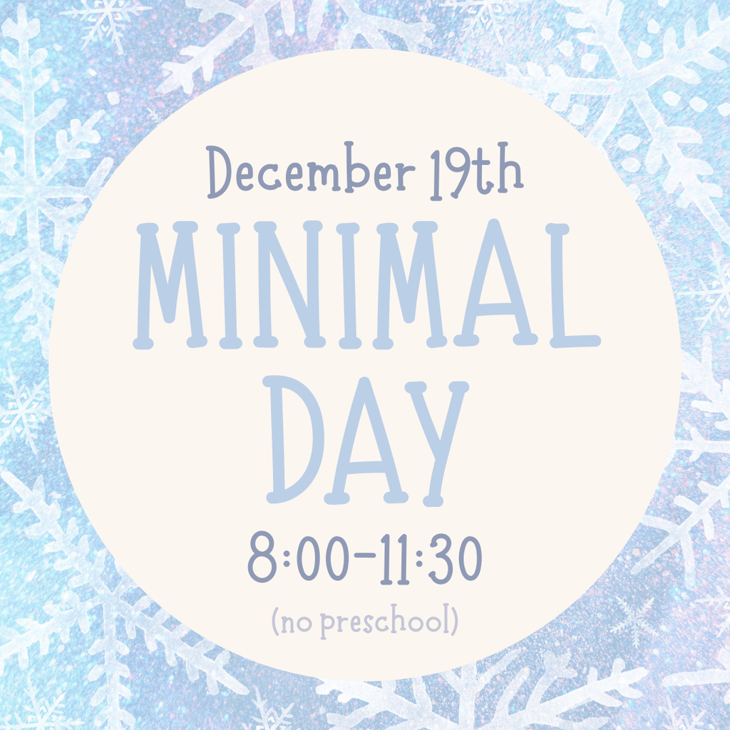 Image of snowflakes with a circle in the middle that says Minimal Day December 19th 8:00-11:30