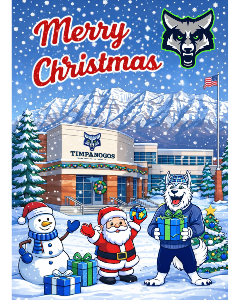 A festive illustrated winter scene of Timpanogos High School decorated for Christmas, with snow falling, the school building in the background, and mountains behind it. Santa Claus, a friendly wolf character in a holiday sweater, a snowman, wrapped gifts, and a decorated Christmas tree stand in the foreground beneath the words “Merry Christmas.”
