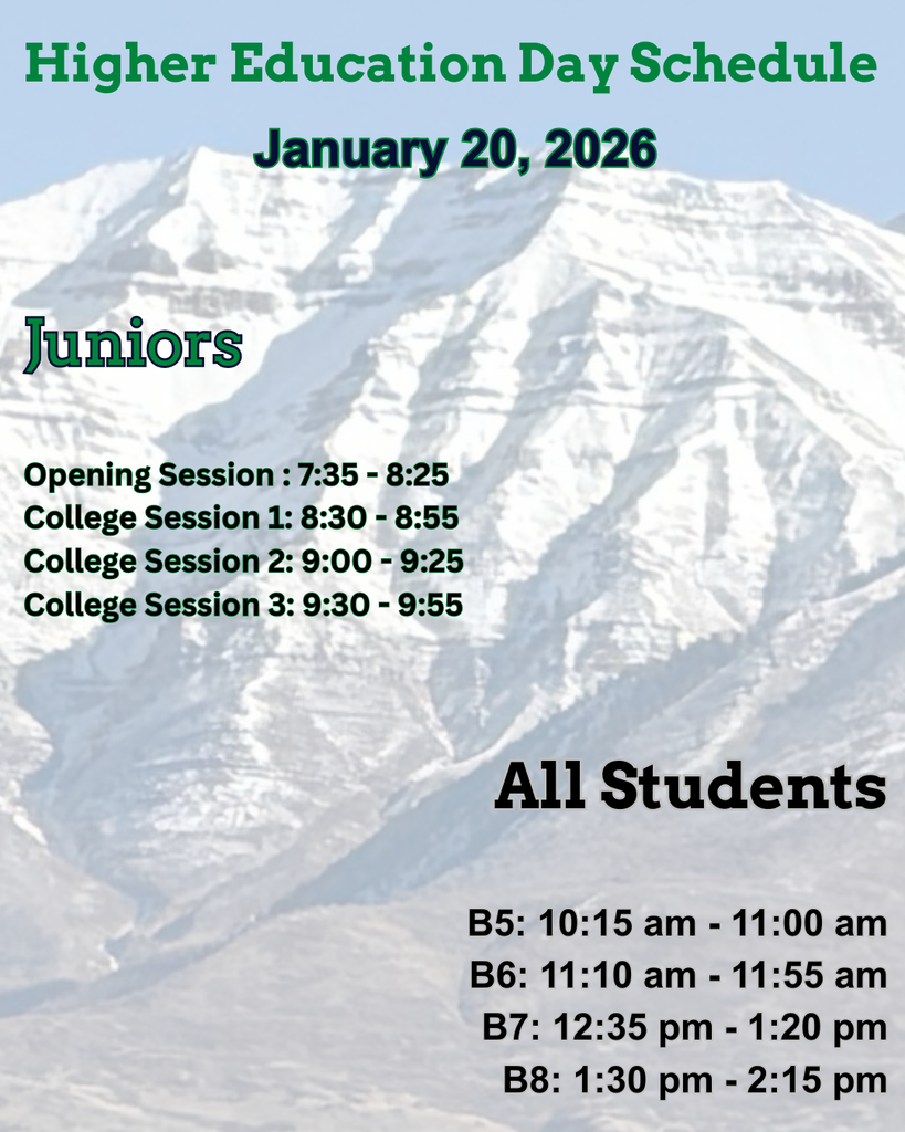 Graphic titled “Higher Education Day Schedule” for Timpanogos High School, dated January 20, 2026. The left side lists junior sessions in the morning, including an opening session and three college sessions. The right side shows the modified schedule for all students from B5 through B8. Background image features snow-covered mountains.