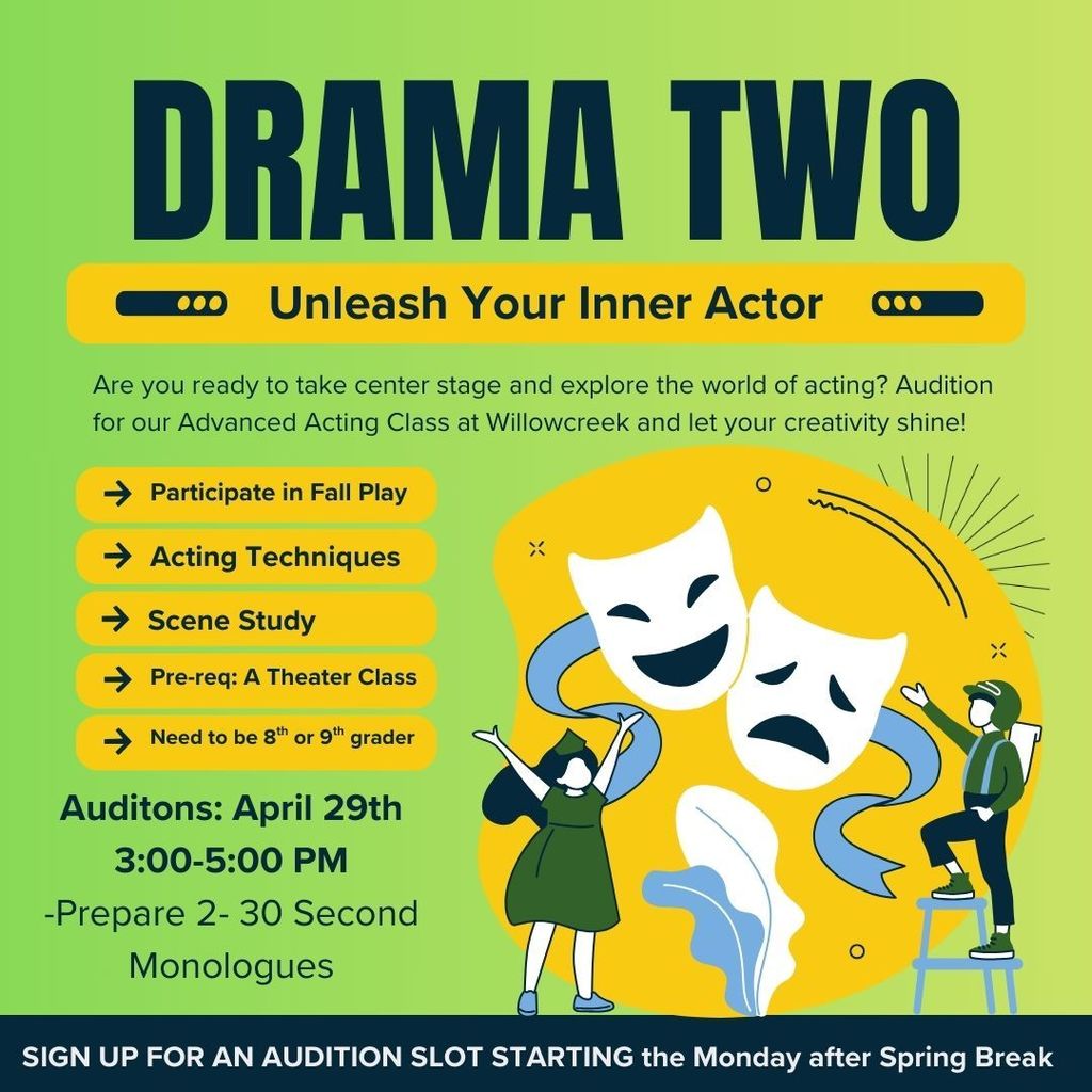 Advertisment for DRAMA TWO auditions: April 29th 3:00 - 5:00 PM