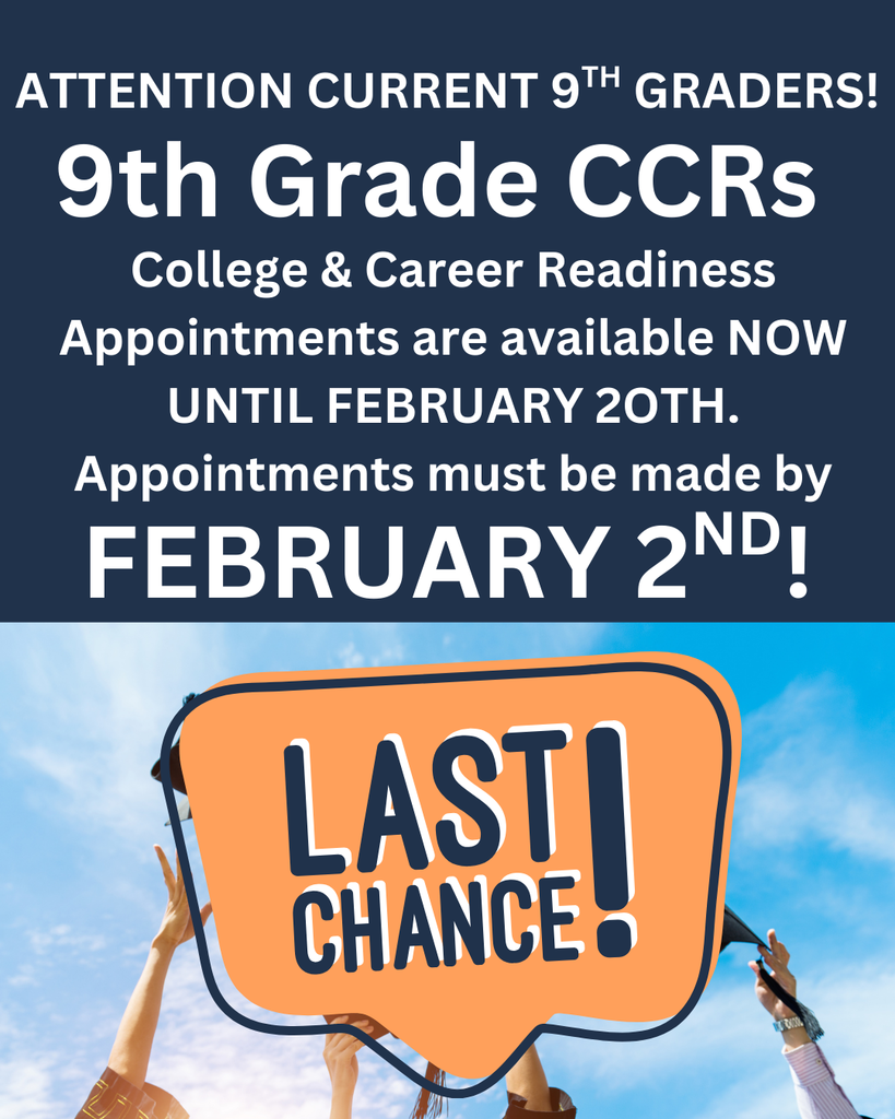Today is the last day for current 9th grade parents to schedule a CCR meeting with your student and their counselor! Appointments run through February 20th. 
