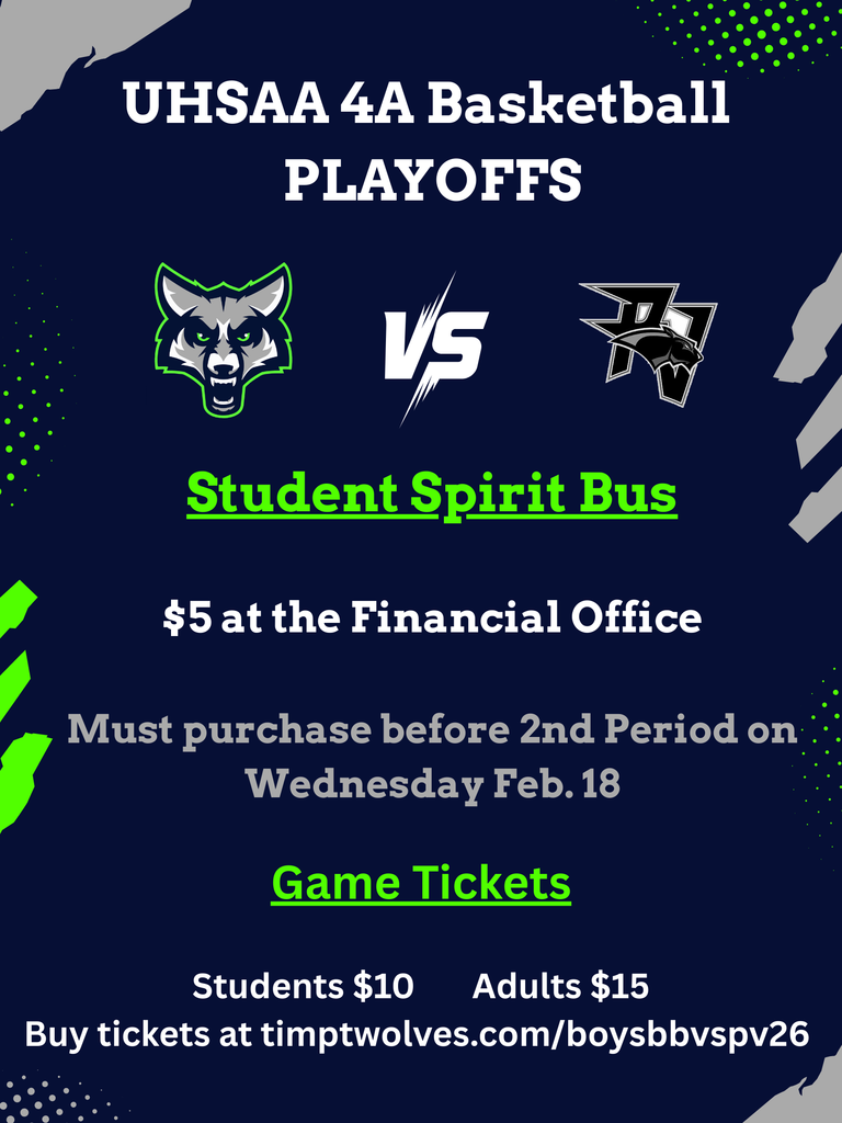 Graphic promoting a UHSAA 4A Basketball Playoffs game and student spirit bus. Dark blue background with neon green accents. T-Wolves logo on the left and opposing team logo on the right with “VS” between them. Text reads “Student Spirit Bus,” “$5 at the Financial Office,” and “Must purchase before 2nd Period on Wednesday Feb. 18.” Lower section lists “Game Tickets — Students $10, Adults $15” and ticket link timptwolves.com/boysbbvspv26.