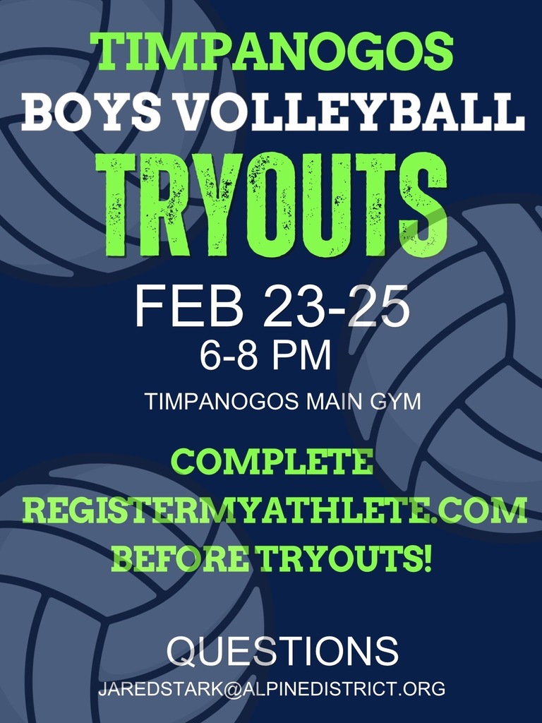 Graphic with a dark blue background and large green and white text reading “Timpanogos Boys Volleyball Tryouts.” Dates listed as Feb 23–25 from 6–8 PM in the Timpanogos Main Gym, with instructions to complete RegisterMyAthlete.com before tryouts and a contact email for questions.