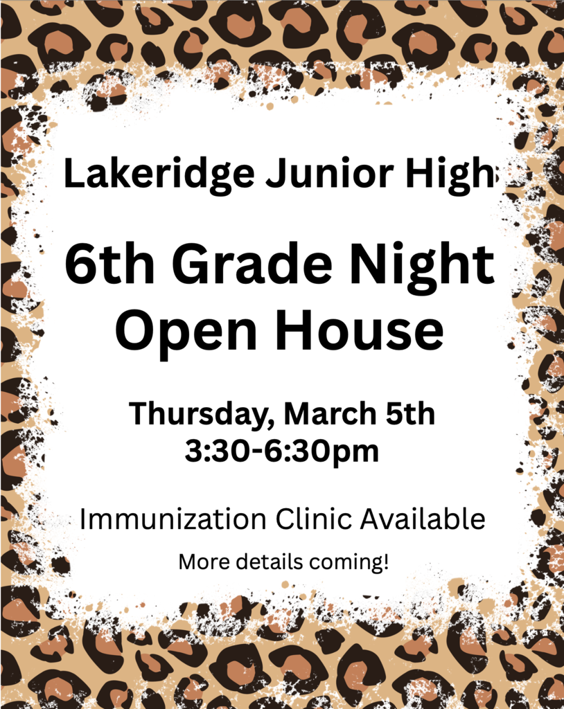 Lakeridge Junior High, 6th Grade Night Open House, Thursday, March 5th