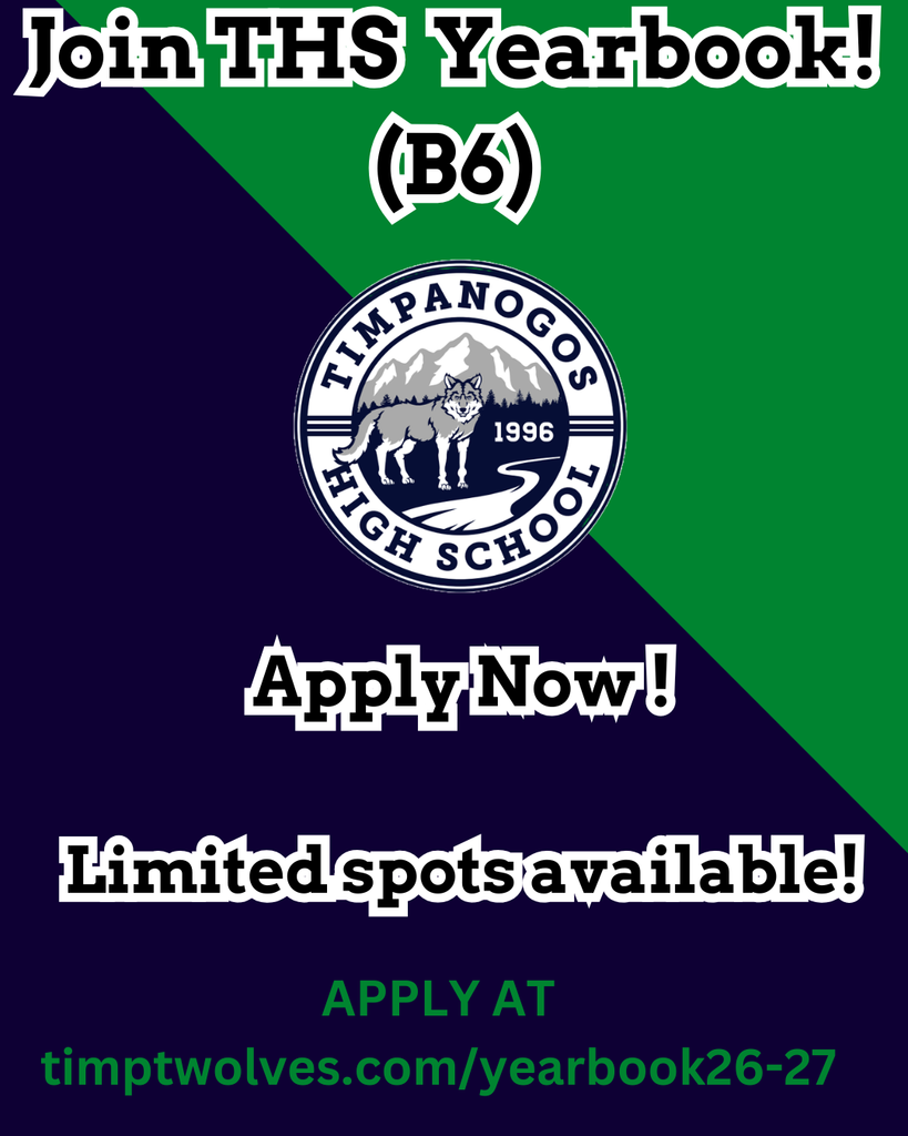 Graphic with green and navy diagonal background. Text reads “Join THS Yearbook! (B6)” at the top. The Timpanogos High School circular logo with a wolf and mountains is centered. Below it says “Apply Now!” and “Limited spots available!” At the bottom: “Apply at timptwolves.com/yearbook26-27.”