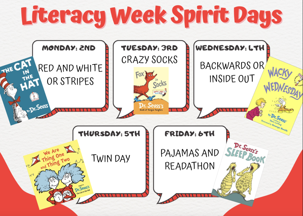 Literacy Week Spirit Days will be Monday, March 2nd through Friday, March 6th.