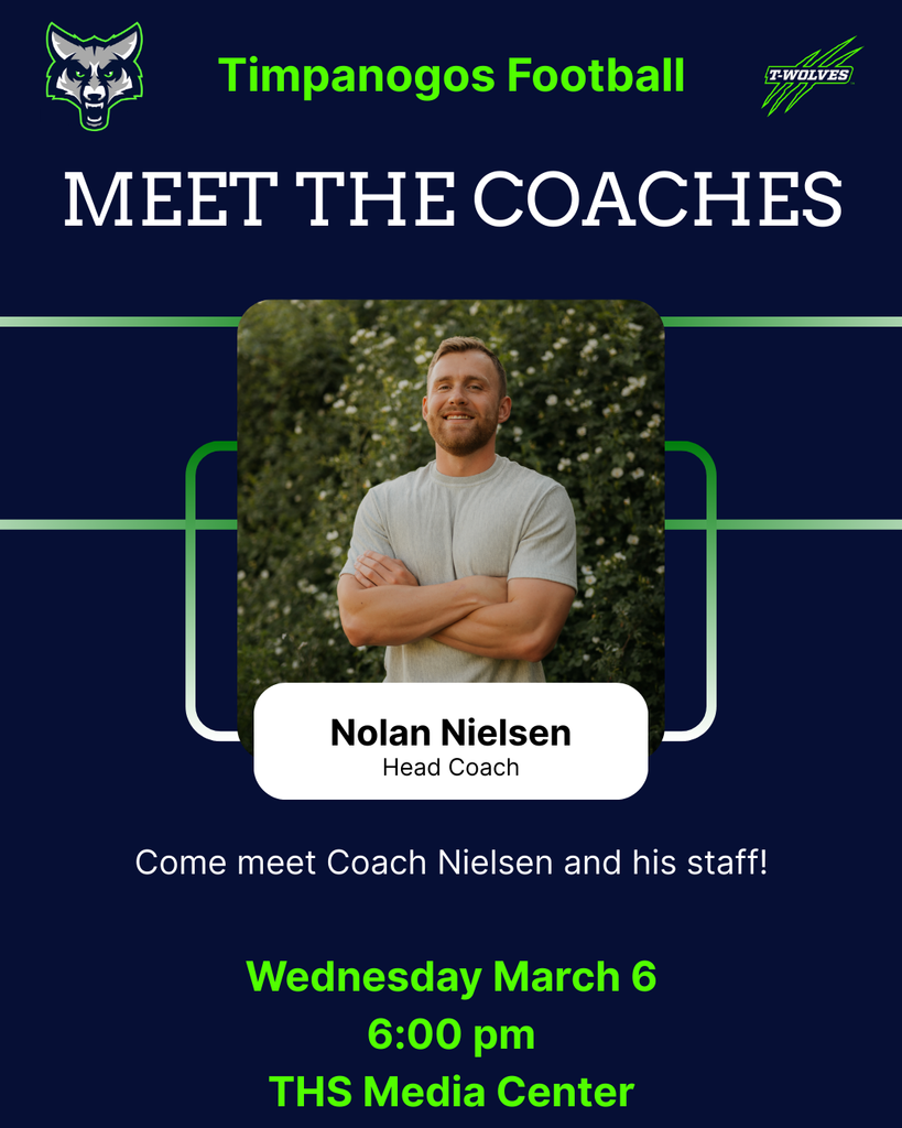 Graphic with navy background and green accents reading “Timpanogos Football – Meet the Coaches.” Centered is a portrait of Head Coach Nolan Nielsen with arms crossed, labeled “Head Coach.” Event details at the bottom read: Wednesday, March 6 at 6:00 pm in the THS Media Center. Wolf logos appear in the top corners.