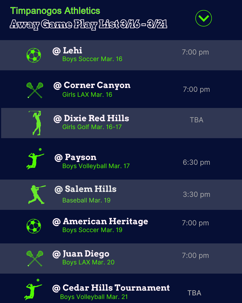 Graphic displaying the Timpanogos Athletics weekly schedule for March 16–21. The graphic lists home and away games for several sports including boys soccer, girls lacrosse, girls golf, boys volleyball, baseball, boys tennis, softball, and boys and girls lacrosse. Home games include boys lacrosse vs Lehi, baseball vs Alta and Bear River, softball vs Skyridge, a boys tennis quad meet, boys volleyball vs Springville, and girls lacrosse vs Springville. Away competitions include soccer at Lehi and American Heritage, girls lacrosse at Corner Canyon, girls golf at Dixie Red Hills, boys volleyball at Payson and the Cedar Hills Tournament, baseball at Salem Hills, and boys lacrosse at Juan Diego. The design uses navy blue and bright green school colors with sport icons next to each event.