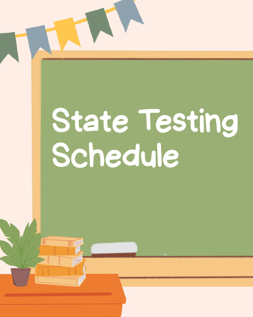 "State Testing Schedule" written on a chalkboard behind a desk with a plant and a stack of books.