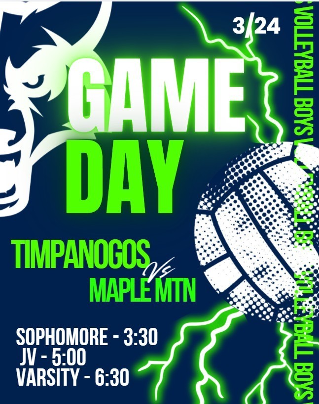Graphic with a navy blue background and neon green accents reading “Game Day.” Timpanogos faces Maple Mountain in boys volleyball. A stylized volleyball with lightning effects appears on the right, and a wolf logo is on the left. Match times listed: Sophomore at 3:30 PM, JV at 5:00 PM, and Varsity at 6:30 PM.