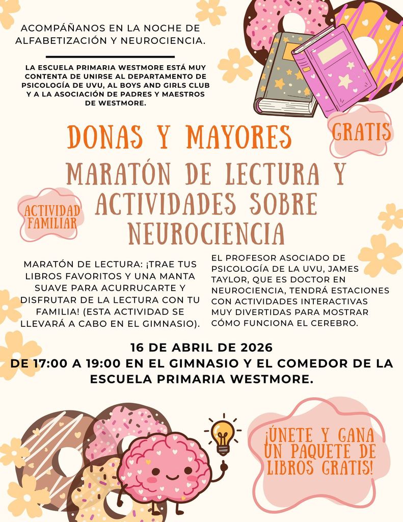 Donuts and grownups readathon and neuroscience activities, free family event, April 16 from 5-7 pm in the Westmore elementary gym and lunchroom
