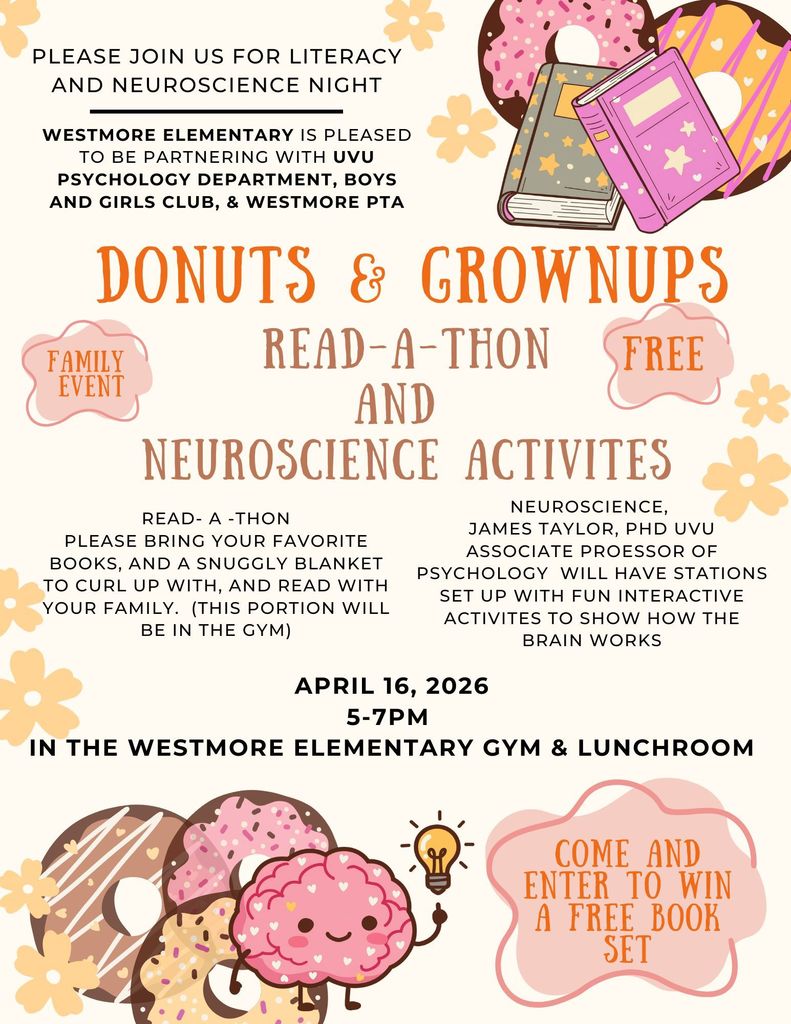 Donuts and grownups readathon and neuroscience activities, free family event, April 16 from 5-7 pm in the Westmore elementary gym and lunchroom