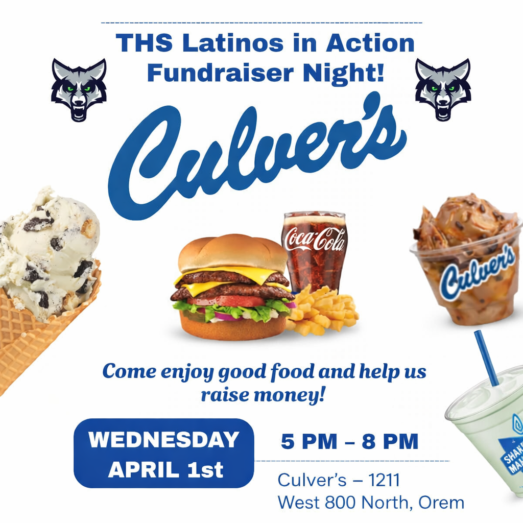 Promotional graphic for THS Latinos in Action Fundraiser Night at Culver’s on Wednesday, April 1 from 5 PM to 8 PM in Orem, Utah, featuring burgers, fries, drinks, and frozen custard with T-Wolf logos.