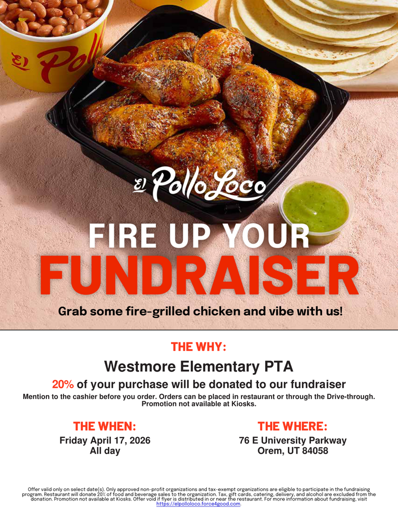 El Pollo Loco Fundraiser, Westmore Elementary PTA, 20% of your purchase will be donated to our fundraiser, all day april 17