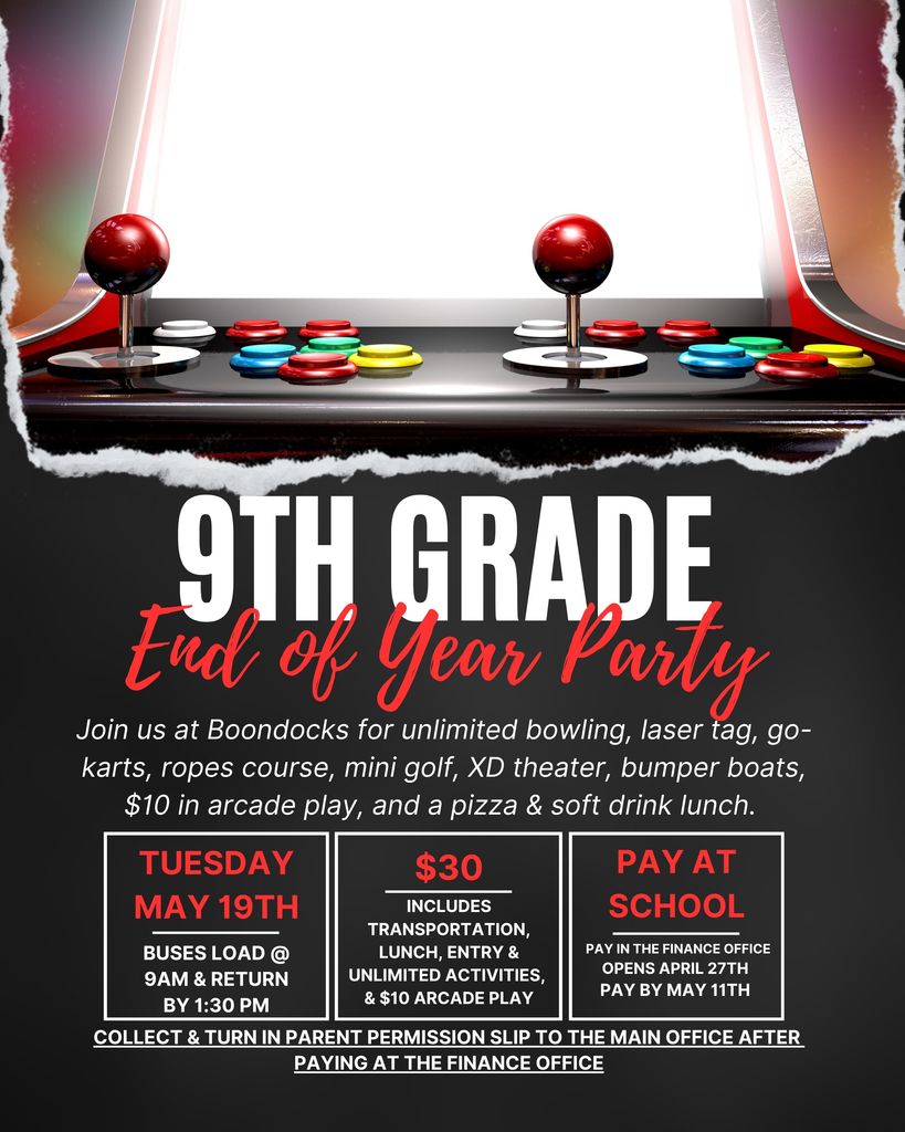 Flyer for 9th grade End of Year Party May 19