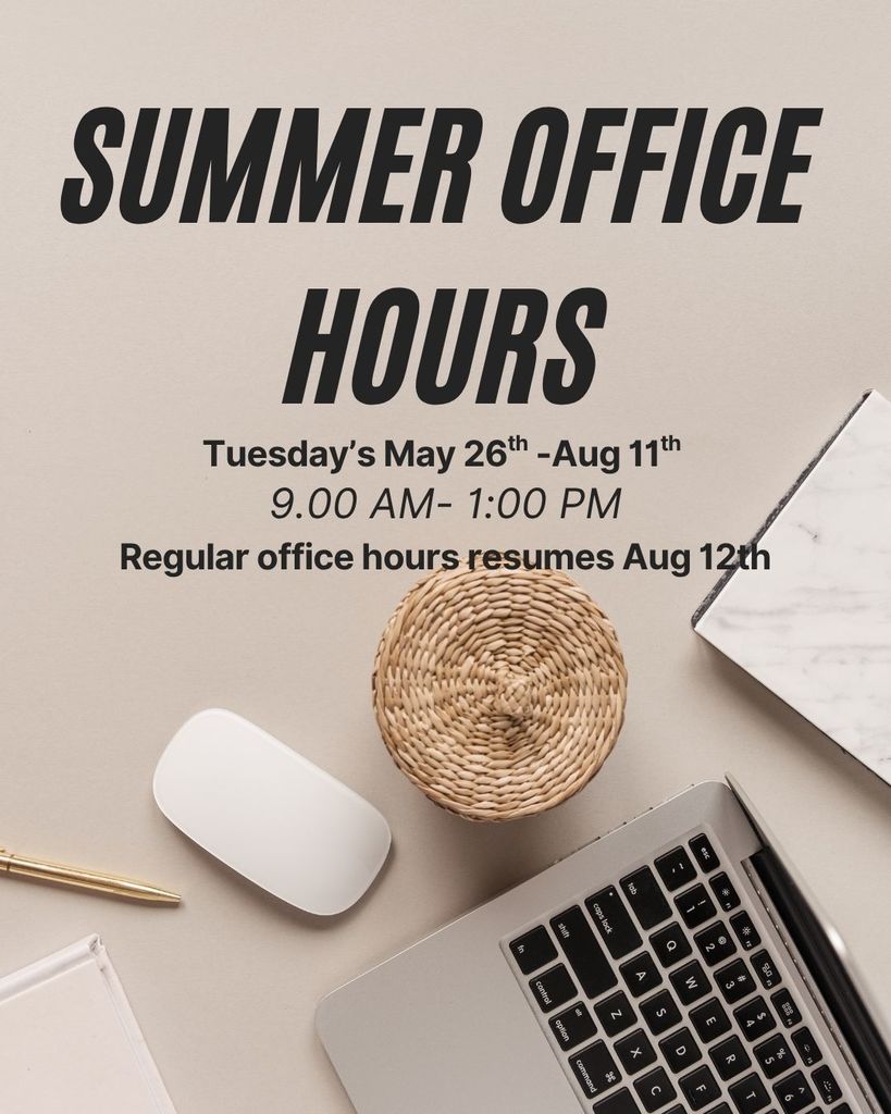 Office equipment on a desk. Summer office hours are Tuesday's May 26th - Aug 11th 9:00-1:00. 