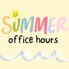 sign saying Summer Office Hours