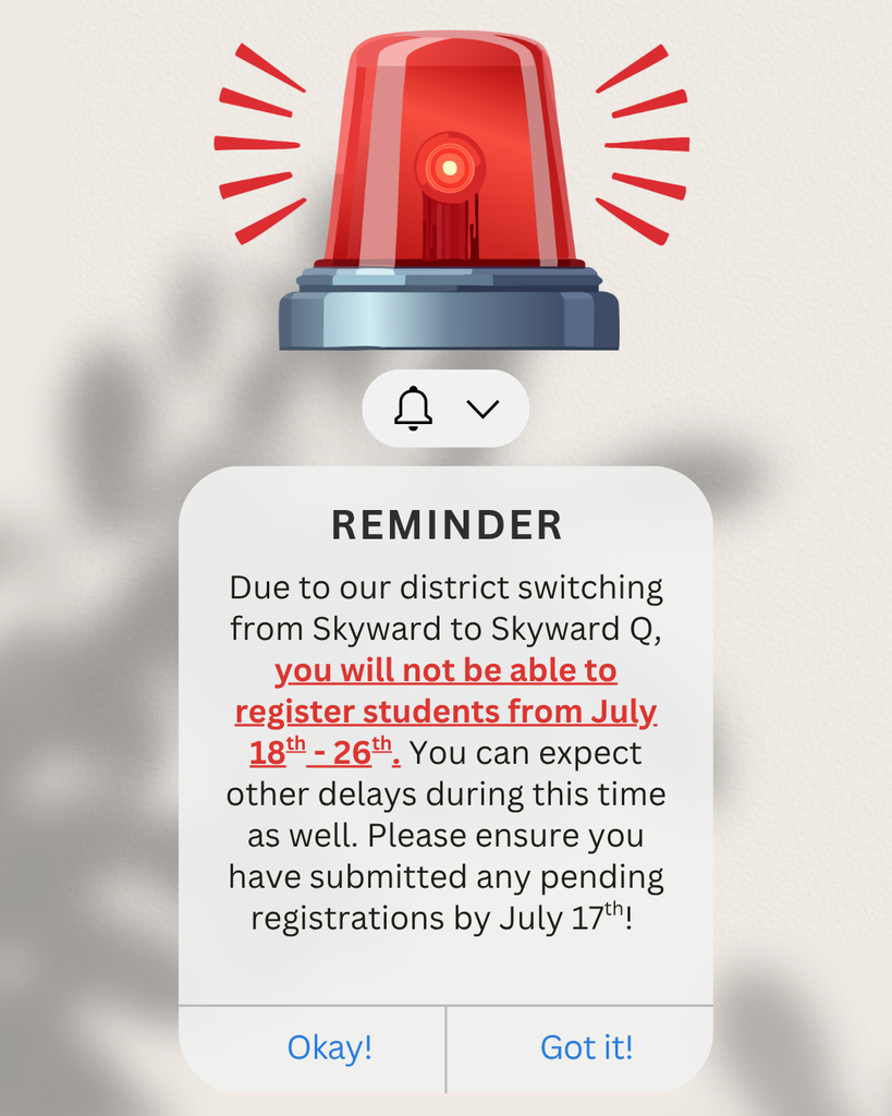 a reminder coming across a school phone telling people to register students before our system change on July 17th. 