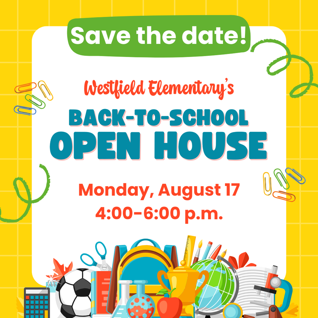 Back-to-School Open House Monday, August 17 from 4:00-6:00 p.m. with school supplies graphics