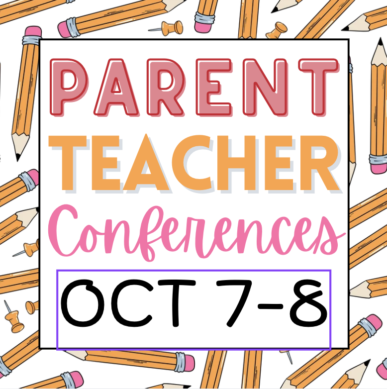 Parent Teacher Conferences