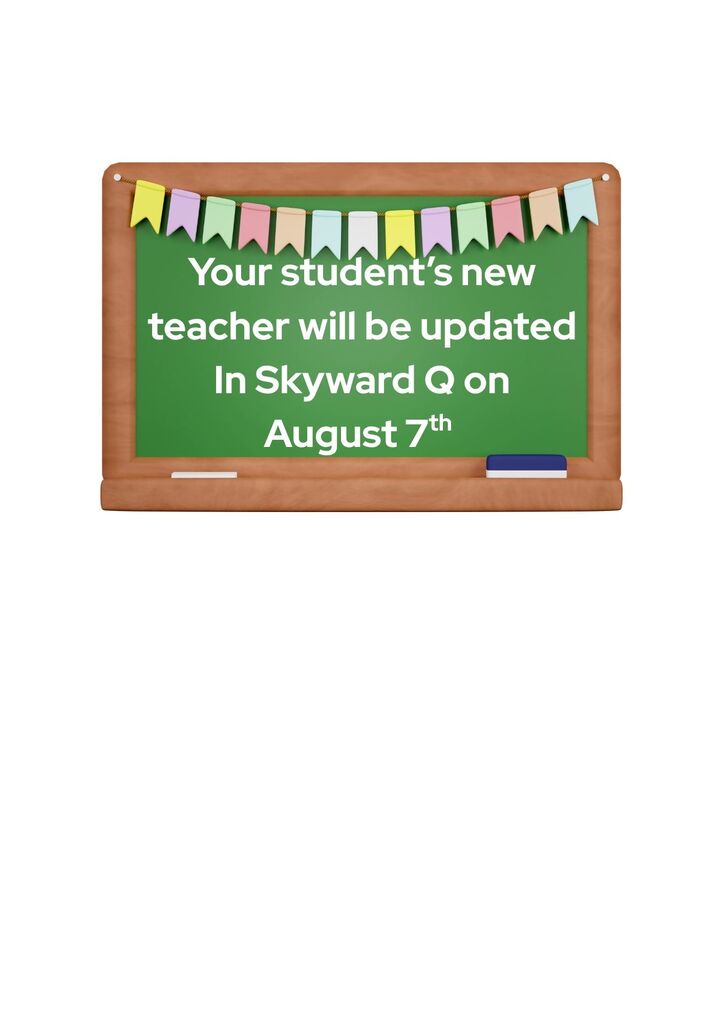 Teachers update in Skyward Q August 7th
