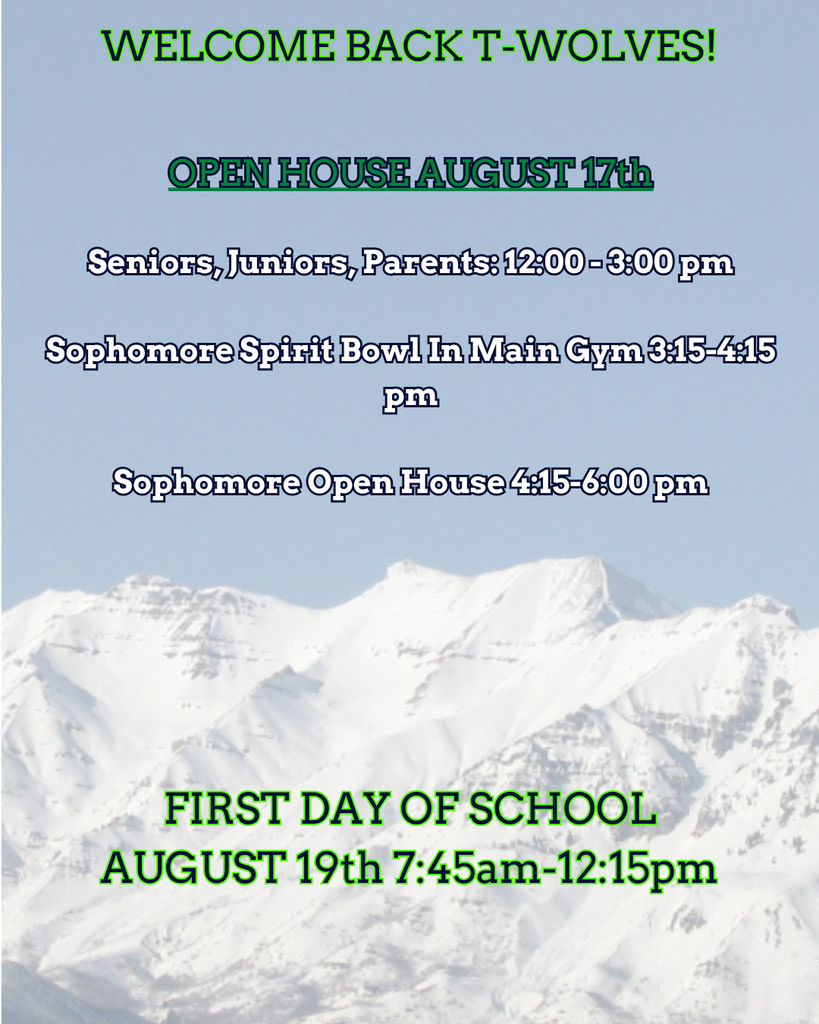 Welcome-back graphic for Timpanogos High School. Open House is Monday, August 17. Seniors, juniors and parents may attend from noon to 3:00 p.m. The Sophomore Spirit Bowl will be held in the main gym from 3:15 to 4:15 p.m., followed by the Sophomore Open House from 4:15 to 6:00 p.m. The first day of school is Wednesday, August 19, from 7:45 a.m. to 12:15 p.m. A snowy Mount Timpanogos appears in the background.