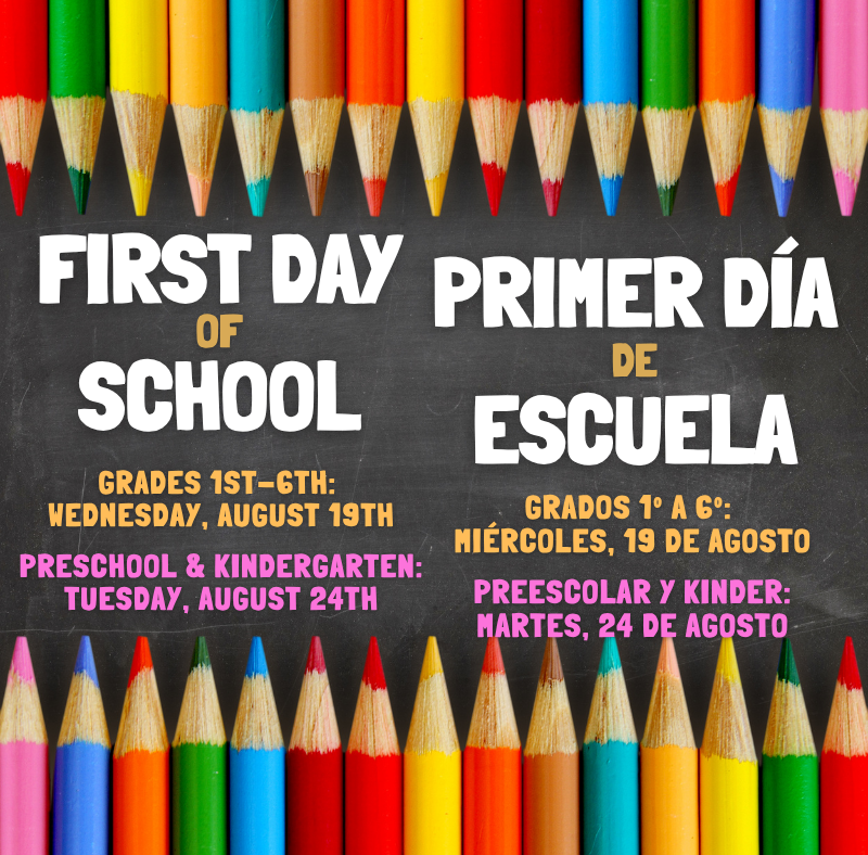 First Day of School is on Wednesday Aug 19th for grades 1st-6th! Kinder returns on Aug 24th