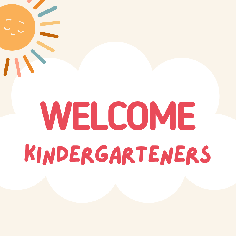 welcome kindergarteners
