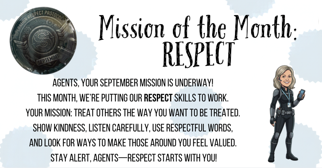 Image of a spy with information about our character focus for the month of September: Respect.