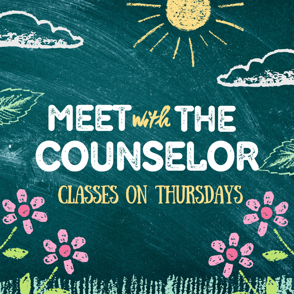 Green sign with flower border announcing counselor classes are on Thursdays. 