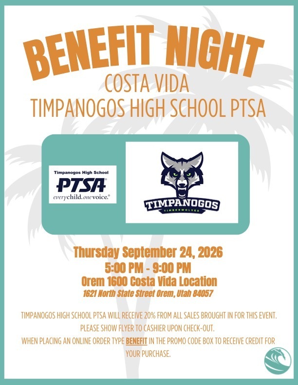 Flyer for Timpanogos High School PTSA Benefit Night at Costa Vida on Thursday, September 24, 2026, from 5:00 to 9:00 PM at the Orem 1600 North Costa Vida, 1621 North State Street, Orem, Utah. Timpanogos High School PTSA will receive 20% of qualifying sales. Customers should show the flyer at checkout or select “Benefit” in the promo code box when ordering online.