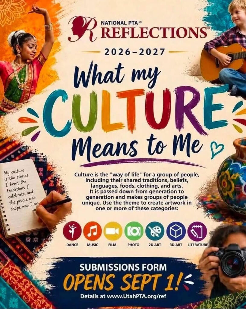 Colorful National PTA Reflections 2026–2027 flyer featuring the theme “What My Culture Means to Me.” The design includes images representing cultural expression and the arts, including a dancer, musician, writer, photographer, and decorated pottery. Students are invited to create work in dance, music, film, photography, 2D art, 3D art, or literature. The submission form opens September 1, with details available through Utah PTA.