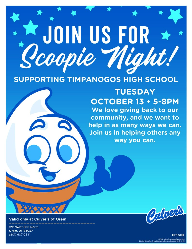 Blue Culver’s flyer promoting Scoopie Night supporting Timpanogos High School. The event is Tuesday, October 13, from 5 to 8 p.m. at Culver’s of Orem, 1211 West 800 North. The flyer features the Culver’s Scoopie mascot and invites the community to attend and help support Timpanogos High School.