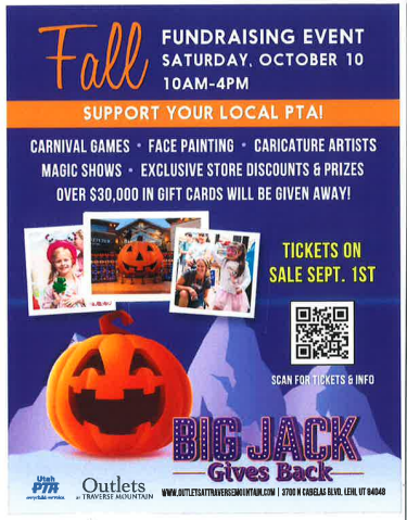 Fall Fundraising Event Saturday, October 10 10am-4pm. Support Your Local PTA! Carnival games, face painting, caricature artists, magic shows, exclusive store discounts & prizes, over $30,000 in gift cards will be given away! Tickets on sale Sept. 1st. Big Jack Gives Back. Outlets at Traverse Mountain