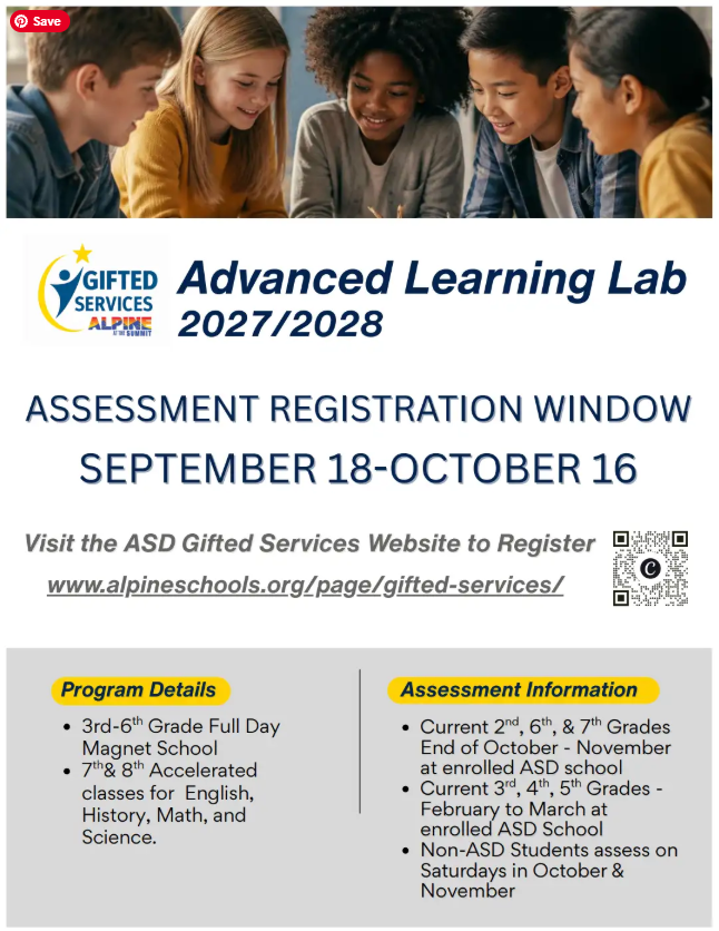 Advanced Learning Lab 2027/2028. Assessment Registration Window: September 18 - October 16. Visit the ASD Gifted Services Website to Register. Program Details: 2rd - 6th Grade Full Day Magnet School. 7th & 8th Accelerated classes for English, History, Math, and Science. Assessment Information: Current 2nd, 6th, 7th Grades End of October - November at enrolled ASD school. Current 3rd, 4th, 5th Grades - February to March at enrolled ASD School. Non-ASD Students assess on Saturdays in October & November.